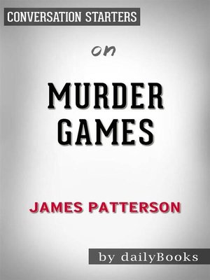 cover image of Murder Games--by James Patterson​​​​​​​ | Conversation Starters
